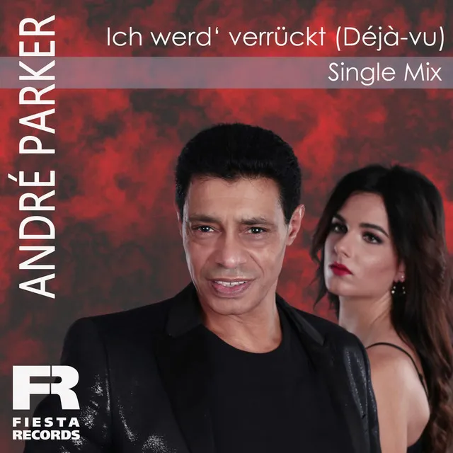 Ich werd verrückt - Déjà vu - Single Mix