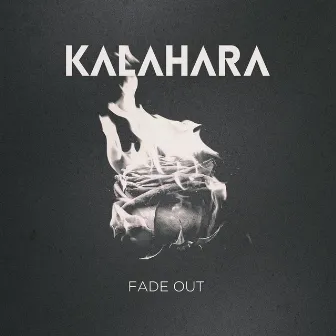 Fade Out by Kalahara