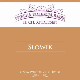 Słowik - Wielka Kolekcja Bajek by Wiktor Zborowski