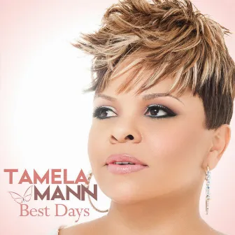 Best Days by Tamela Mann