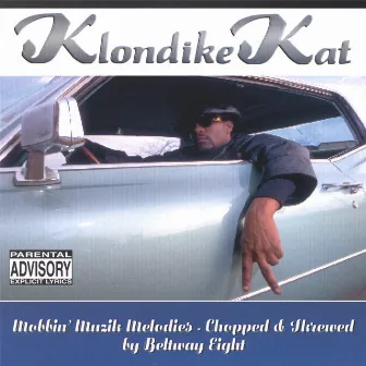 Mobbin' Muzik Melodies (Chopped And Skrewed) by Klondike Kat