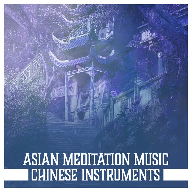 Chinese Meditation Music