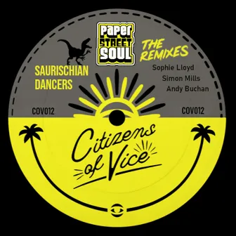 Saurischian Dancers (The Remixes) by Paper Street Soul