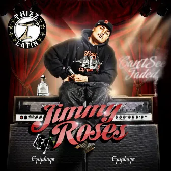 Can't See Faded by Jimmy Roses