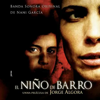 El Niño de Barro (Original Motion Picture Soundtrack) by Nani García