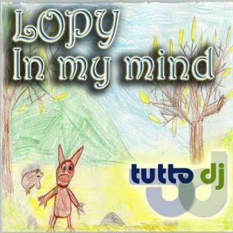 In My Mind by Lopy