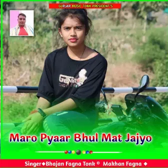 Maro Pyaar Bhul Mat Jajyo by 