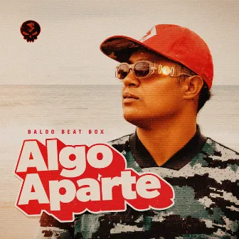 Algo Aparte by Baloo Beat Box