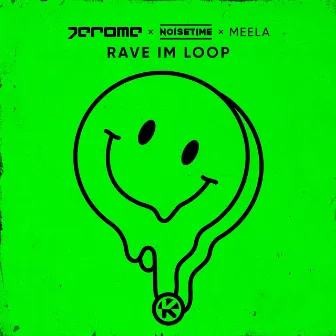 Rave im Loop by NOISETIME