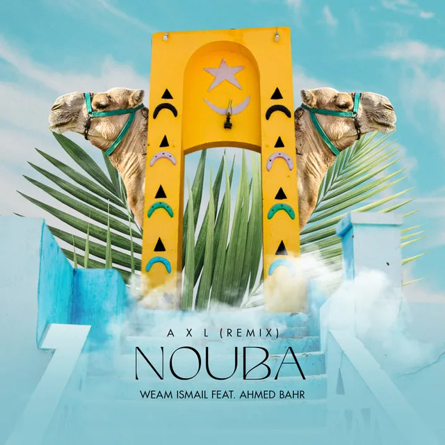 Nouba - A X L Remix