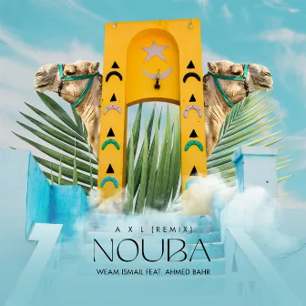 Nouba (A X L Remix) by Weam Ismail