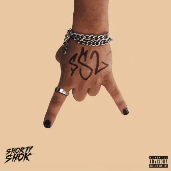 Ss2 by Shorty Shok