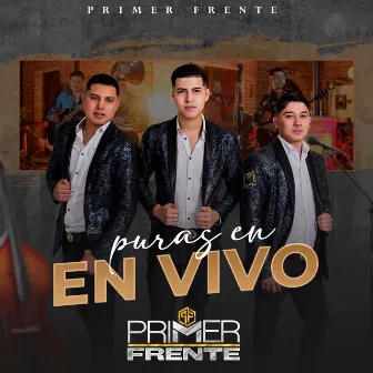 Puras (En Vivo) by Primer Frente