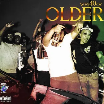 OLDER by Wes40oz