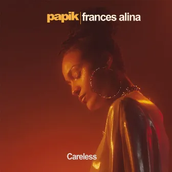 Careless by Frances Alina