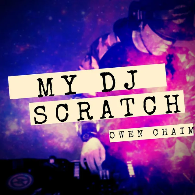 My DJ Scratch