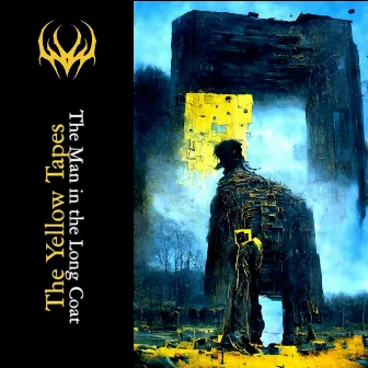 The Yellow Tapes: The Man in the Long Coat by Wormtooth