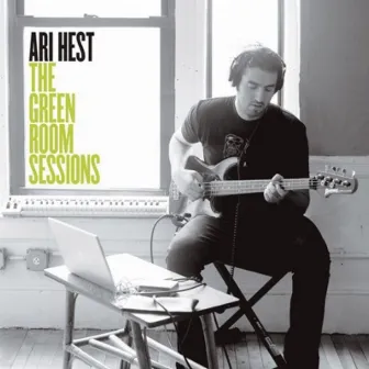 The Green Room Sessions by Ari Hest