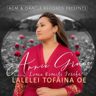 Lalelei Tofaina Oe by Annie Grace