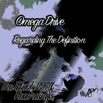 Regarding The Definition by Omega Drive