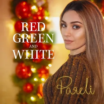 Red Green and White by Pareli