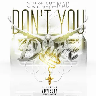 Don't You Dare by Mac MissionCity