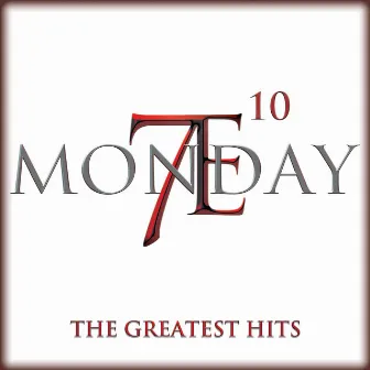 Monday 7E-10: The Greatest Hits by Monday 7E