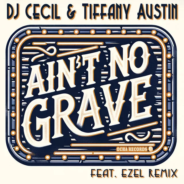 Ain't No Grave - Original Mix