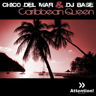 Caribbean Queen by DJ Base