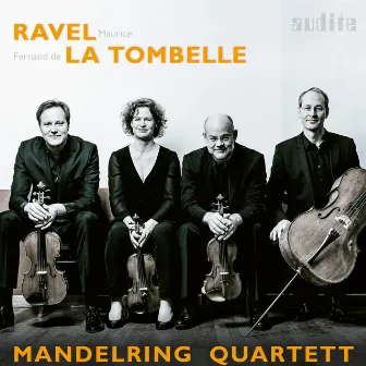 Ravel & La Tombelle: String Quartets by Mandelring Quartett