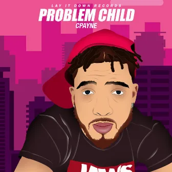 Problem Child by CPayne