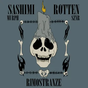 Rimostranze EP by Sashimi Rotten