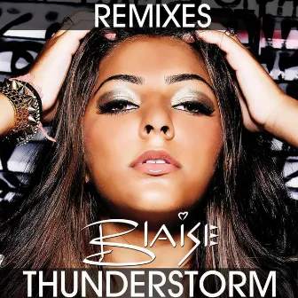 Thunderstorm (Remixes) by Blaise