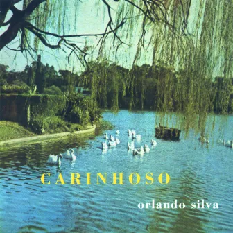 Carinhoso by Orlando Silva