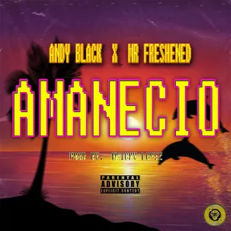 Amaneció by Mr Freshened