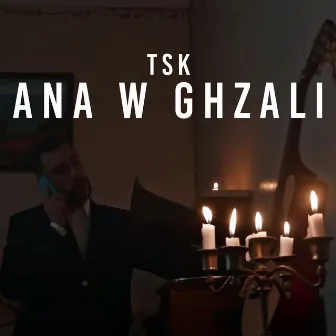 Ana W Ghzali by TSK