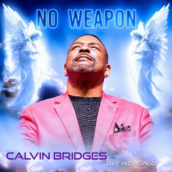 No Weapon (Radio Edit) by Calvin Bridges