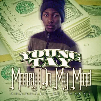 Money on My Mind by YoungTay