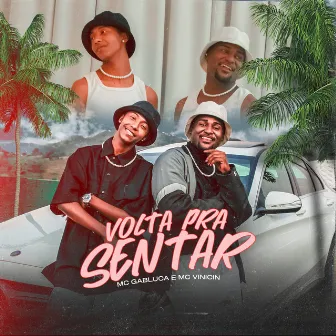 Volta pra Sentar by MC Vinicin