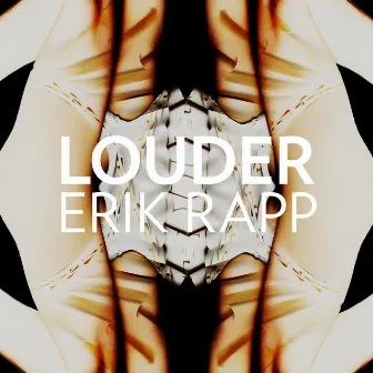 Louder by Erik Rapp