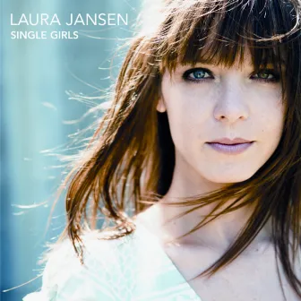 Single Girls (International Version) by Laura Jansen