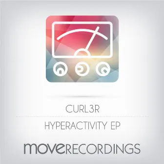 Hyperactivity EP by Curl3R