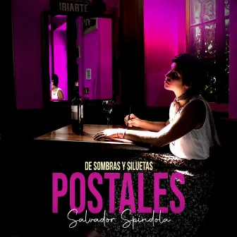 Postales by Salvador Spindola