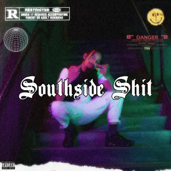 Southside Shit by Cosmo