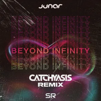 Beyond Infinity (catchyasis Remix) by catchyasis