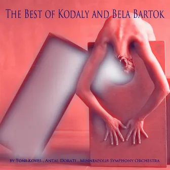 The Best of Kodály and Bartók by Minneapolis Symphony Orchestra