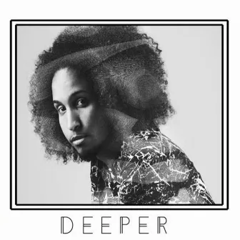 Deeper by Ir Sais