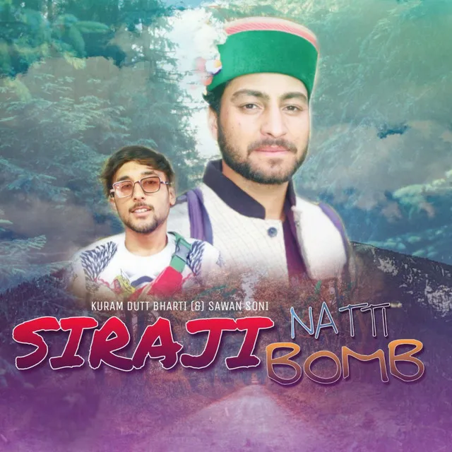 Siraji Natti Bomb