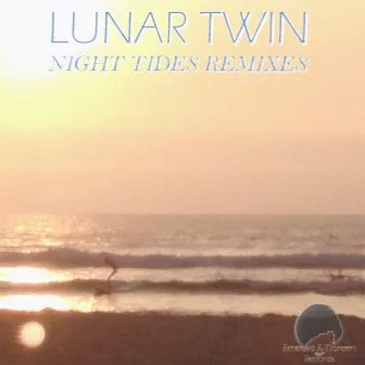 Night Tides Remixes by Lunar Twin