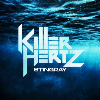 Stingray by Killer Hertz